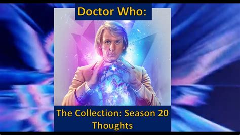 Doctor Who: The Collection: Season 20 Thoughts. - YouTube