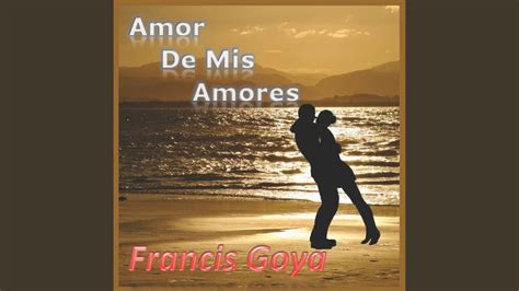 Amor de Mis Amores (Remasterised) - YouTube