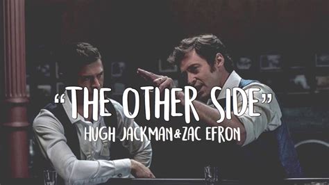 “The other side” lyrics - Hugh Jackman, Zack Efron; The greatest ...