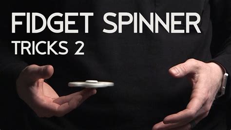 Fidget Toy Spinner Tricks | Wow Blog