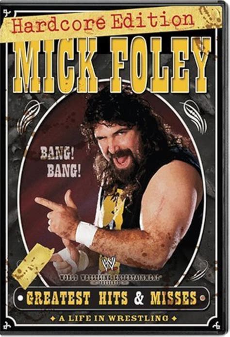 Mick Foley's Greatest Hits & Misses: A Life in Wrestling (Video 2004 ...