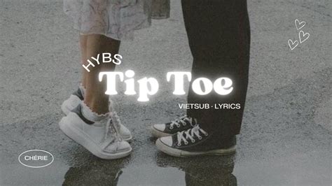 VIETSUB•LYRICS Tip Toe | HYBS - YouTube