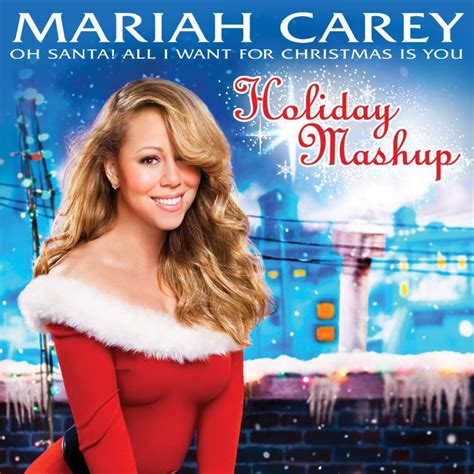 Mariah Carey – Oh Santa! All I Want for Christmas Is You (Holiday ...