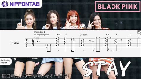 【Guitar TAB】〚BLACKPINK〛Stay (Fingerstyle) 기타 탭 / ギター tab譜 & tutorial ...