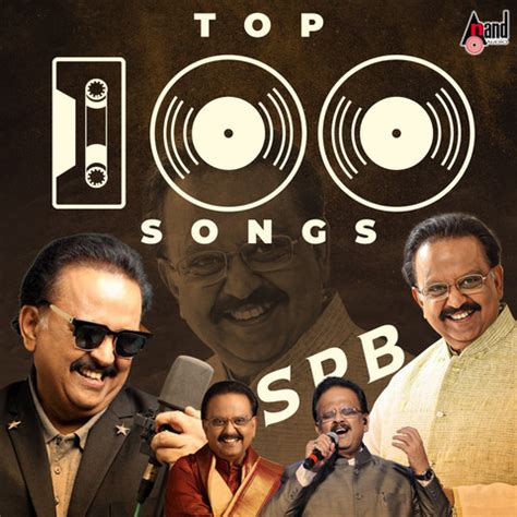 Top 100 Songs - SPB Songs Download: Top 100 Songs - SPB MP3 Kannada Songs Online Free on Gaana.com