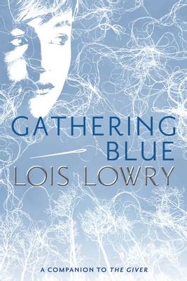 Gathering Blue, 2 by Lois Lowry