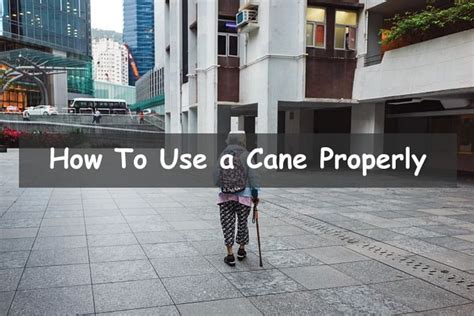 How To Use a Cane Properly (For Stability & Balance)