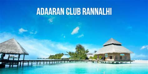 Adaaran Club Rannalhi | Book Now @ Flat 38% OFF | BanBanjara