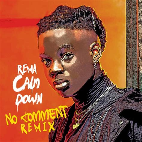 Stream Rema Calm Down - (No Comment Remix) Free Download!!! by No Comment(official) | Listen ...