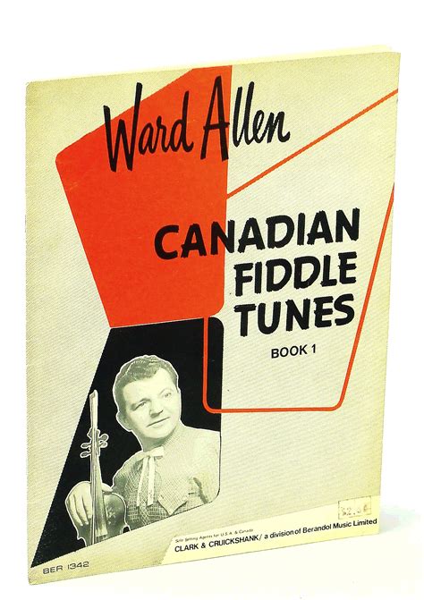 Ward Allen - Canadian Fiddle Tunes, Book 1 [One]: Sheet Music for Violin and Piano with Chords ...