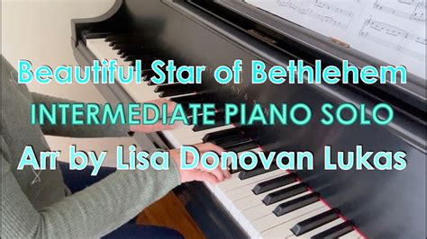 Beautiful Star of Bethlehem - (INTERMEDIATE Piano Solo) - Piano Cover ...