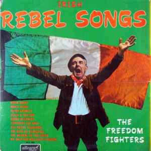 The Freedom Fighters - Irish Rebel Songs (Vinyl, LP, Album) | Discogs