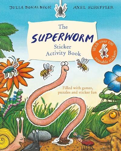 Superworm Sticker Activity Book by Julia Donaldson, Axel Scheffler | Waterstones