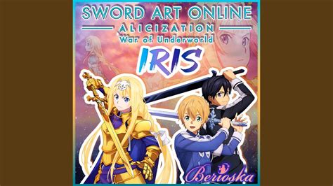 IRIS (Sword Art Online Alicization) Ending - YouTube