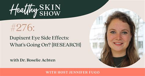 276: Dupixent Eye Side Effects: What's Going On? {RESEARCH} w/ Dr. Roselie Achten