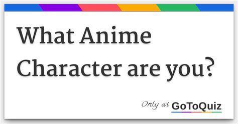 What Anime Character are you?