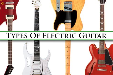 Types Of Electric Guitars: Different Electric Guitar Styles & Buying Advice