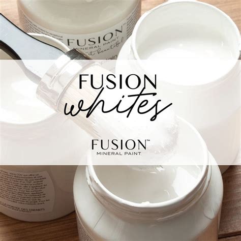 Fusion Mineral Paint Whites | Fusion mineral paint, Fusion paint, Mineral paint