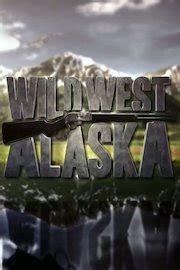 Watch Wild West Alaska Streaming Online - Yidio