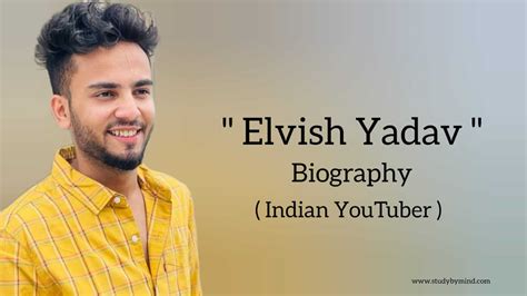 Elvish yadav biography in english (famous youtuber) - Study By Mind