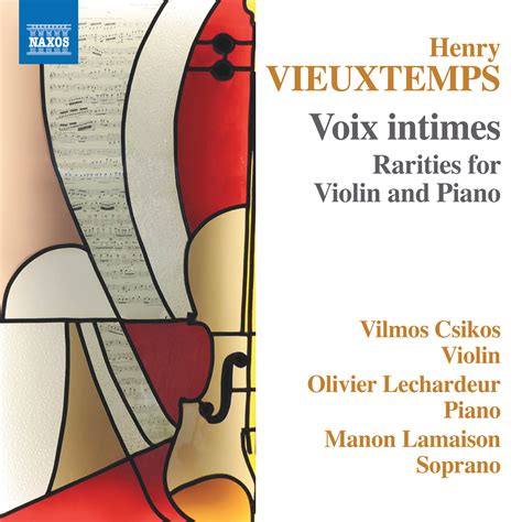 Vieuxtemps: Rarities for Violin & Piano Classical Chamber Naxos