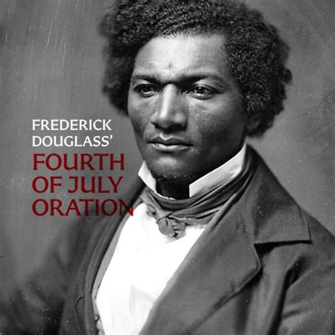 Frederick Douglass’ Fourth of July Oration | St. Bart's