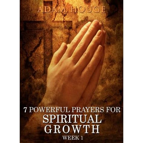 7 Powerful Prayers For Spiritual Growth -Week 1 (3 Weeks of Spiritual ...