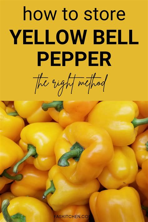 Yellow Bell Peppers 101: Nutrition, Benefits, How To Use, Buy, Store ...