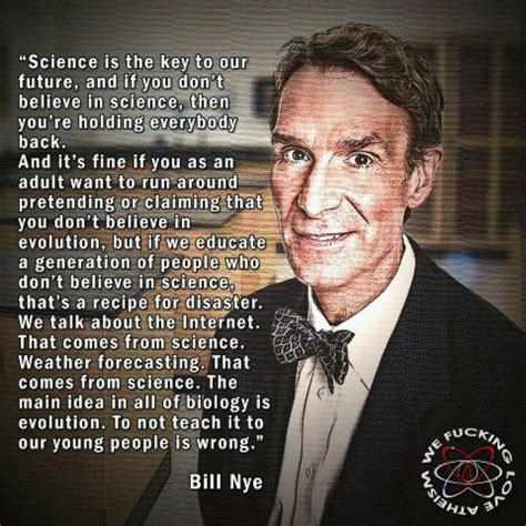 Bill Nye Atheist Quotes. QuotesGram