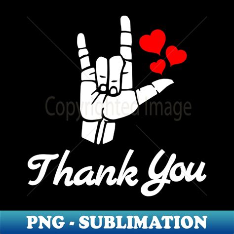 THANK YOU ASL Sign Language Design - PNG Transparent Sublima - Inspire Uplift