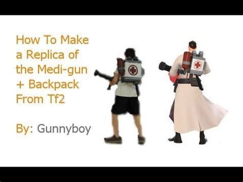 How to Make a Replica of The Medi-Gun From TF2 Tf2 Cosplay, Cosplay Diy, Cosplay Outfits ...