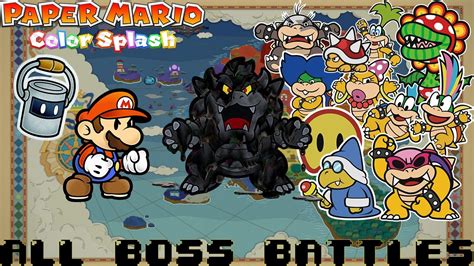 Paper Mario Color Splash: (ALL BOSSES) - YouTube