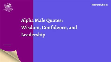 50 Alpha Male Quotes: Wisdom, Confidence, and Leadership - Mymumbaipost
