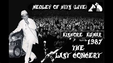 KISHORE KUMAR - THE LAST CONCERT - Medley of Hits LIVE - YouTube