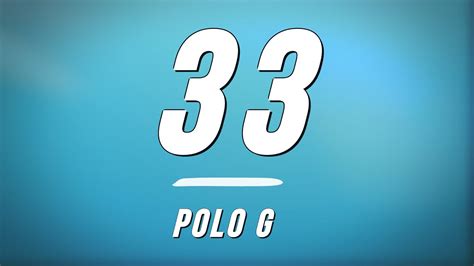 Polo G - 33 (Lyrics) - YouTube