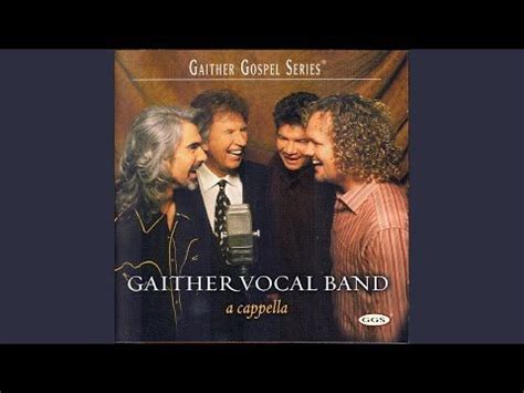 I Then Shall Live (A Cappella) - YouTube | Gaither vocal band, A cappella, Gaither vocal band songs