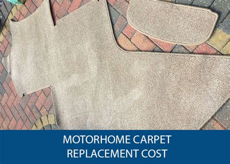 Motorhome Carpet Replacement Cost - Caravan Helper