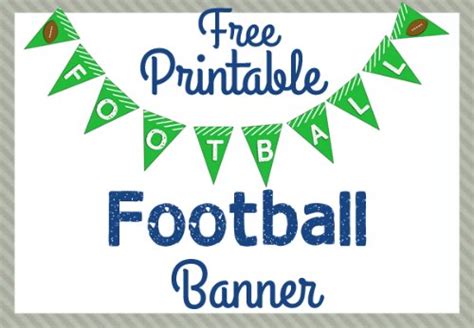 Free Printable Football Banner + Game Day Crafts & More