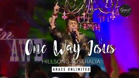 One Way (Jesus) - Hillsong - YouTube