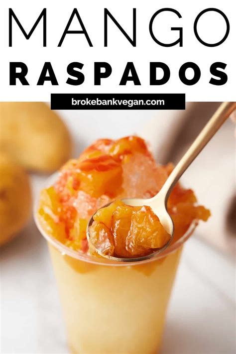 Raspados Mexicanos (Easy Mango Raspado Recipe)