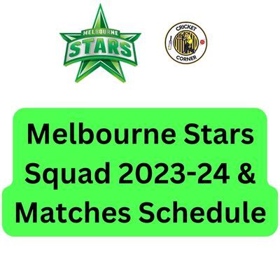 Melbourne Stars Squad 2023-24 & Matches Schedule