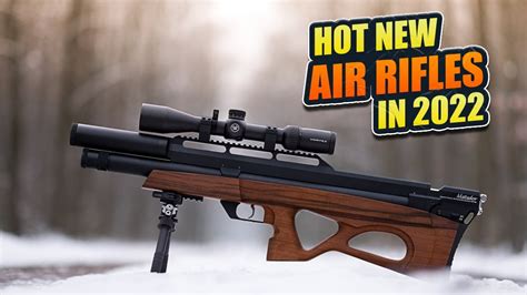 Top 8 Best New Air Rifles of 2022 - YouTube