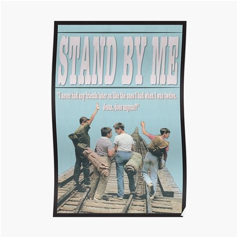 "Stand By Me" Poster by briannew | Redbubble