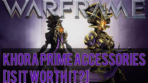 Warframe- Khora Prime Accessories [Is It Worth It?] - YouTube