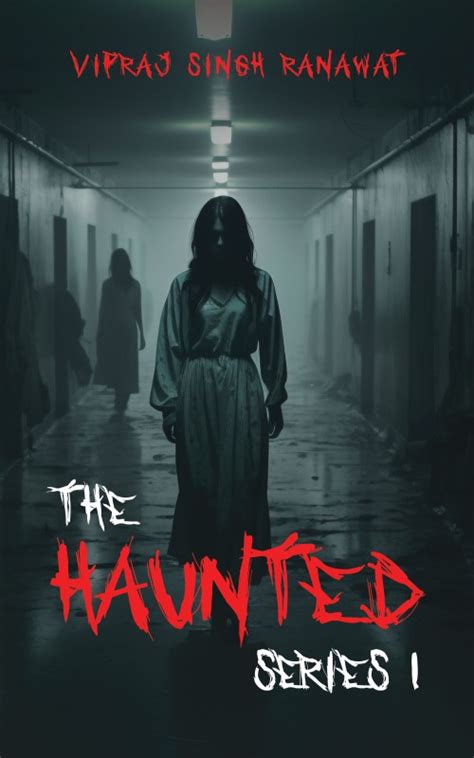 THE HAUNTED SERIES 1