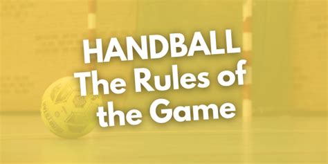 Handball Rules for Beginners: How to Play Handball – Handball Unlimited