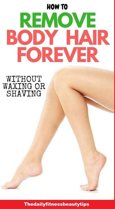 How to Get Rid of Leg Hair Without Shaving? in 2021 | Remove body hair ...