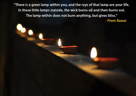 There is a great lamp within you, and the…| Prem Rawat