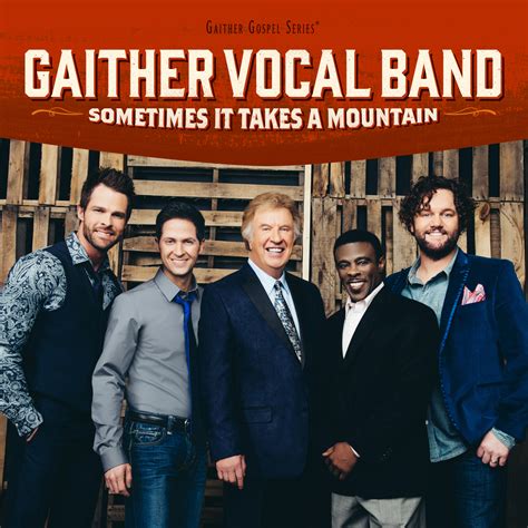 Sometimes It Takes A Mountain – Gaither Vocal Band | Southern Gospel Views From The Back Row