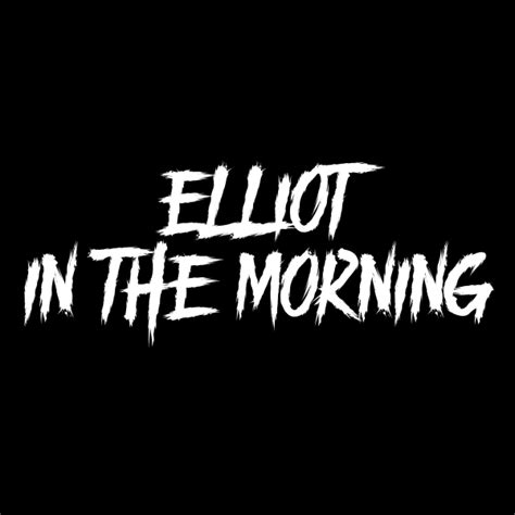 Elliot In The Morning | Free Internet Radio | TuneIn